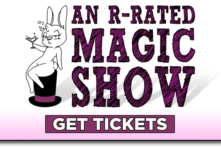 An R-Rated Magic show